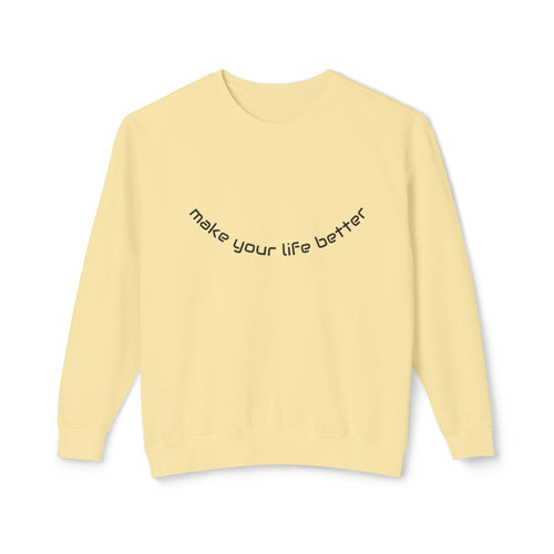 Lizard Graphic Crewneck Sweatshirt — "make your life better" Inspirational Casual Pullover