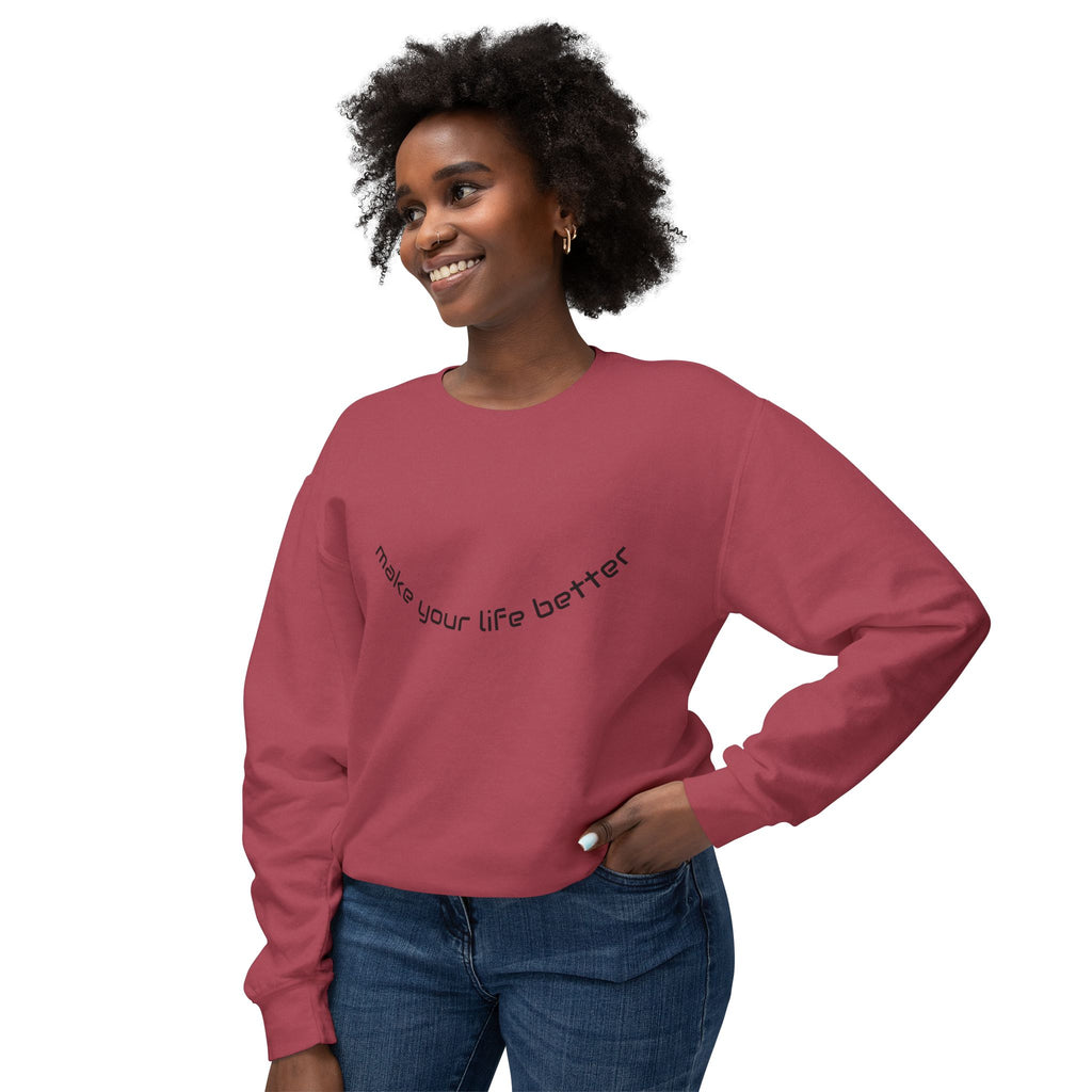 Lizard Graphic Crewneck Sweatshirt — "make your life better" Inspirational Casual Pullover