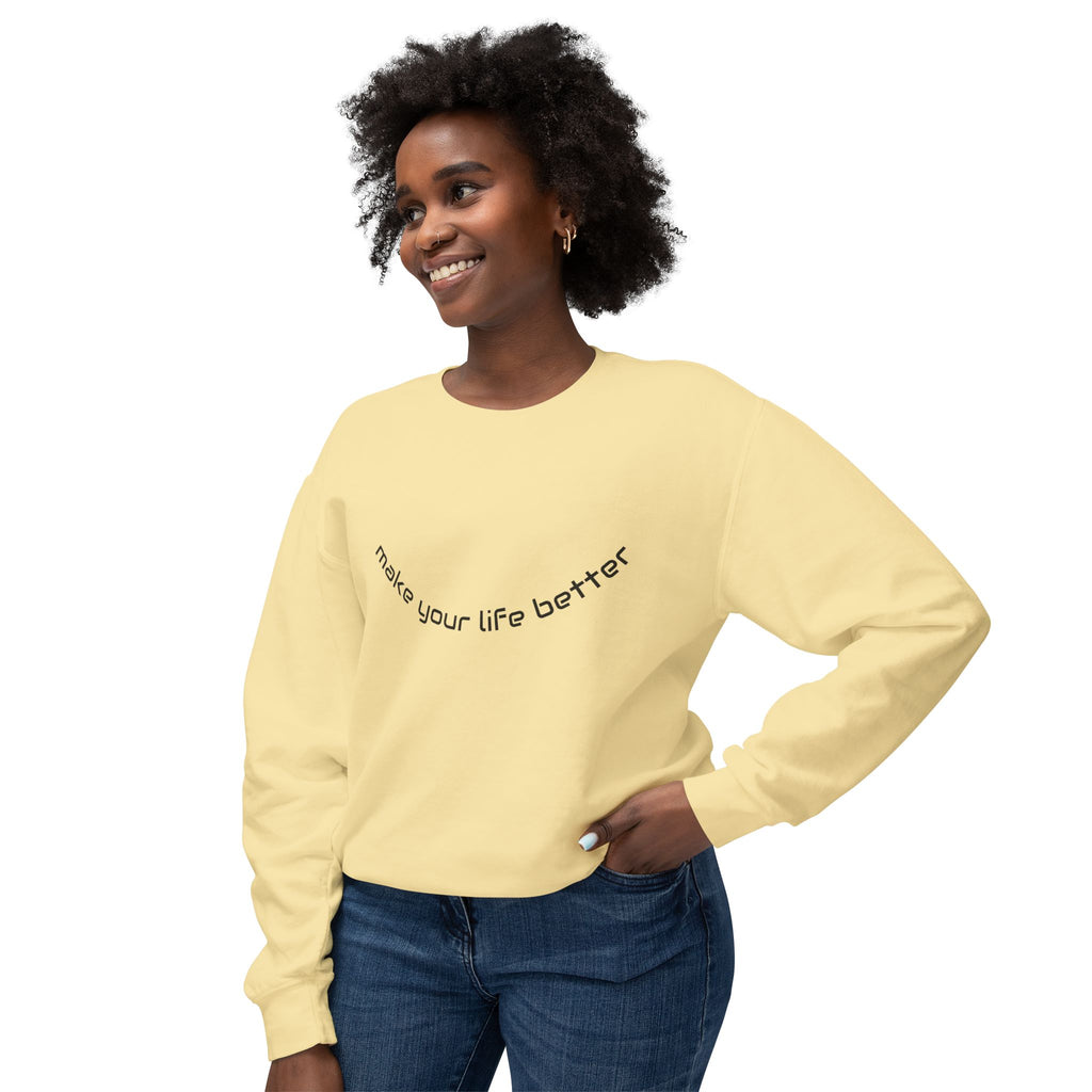 Lizard Graphic Crewneck Sweatshirt — "make your life better" Inspirational Casual Pullover