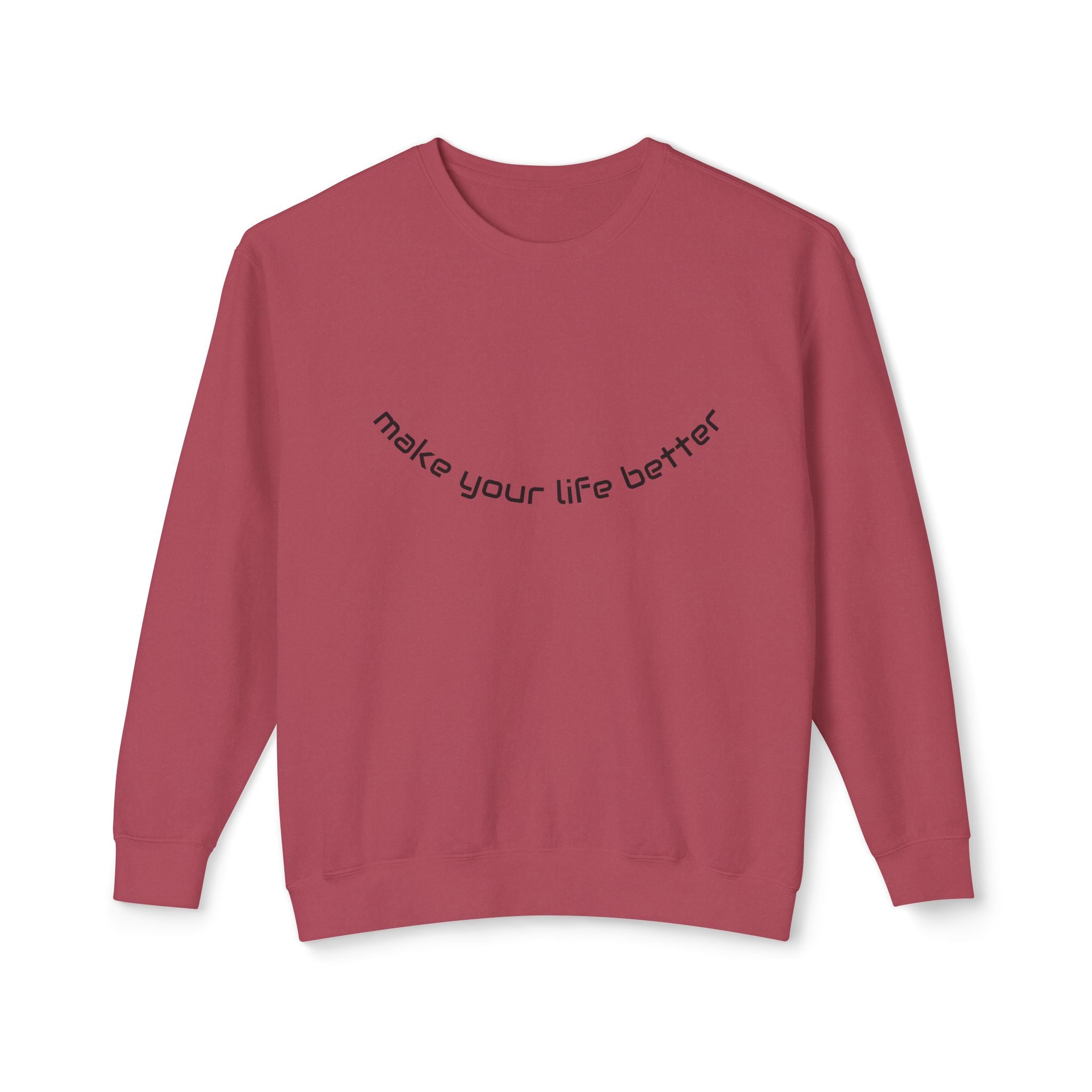 Lizard Graphic Crewneck Sweatshirt — "make your life better" Inspirational Casual Pullover